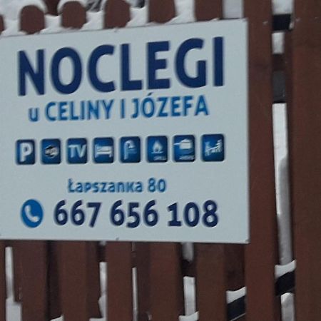 Noclegi U Celiny I Jozefa Lapszanka Esterno foto